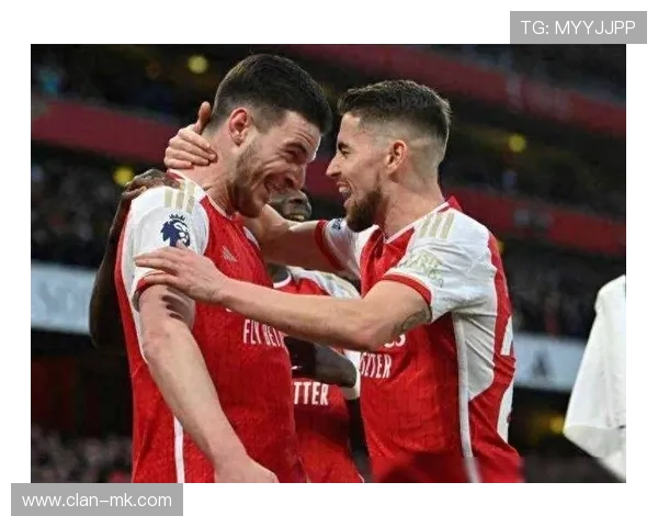 赖斯与哈弗茨默契配合，助力球队取得关键胜利