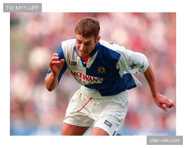 布莱克本蓝白荣耀重返英超，振奋人心的赛季前景引期待